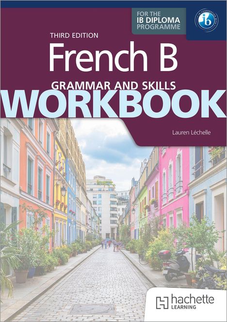 „French B Grammar and Skills Workbook“. Illustration bunter Stadtstraße mit Pflanzen und Gebäuden.