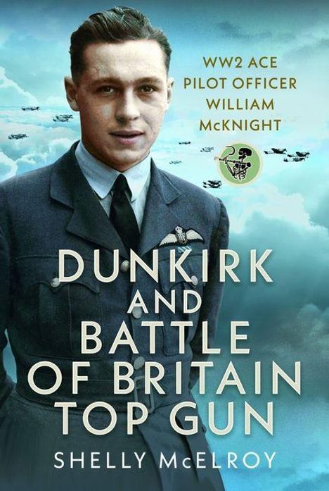 WW2 ACE PILOT OFFICER WILLIAM McKNIGHT. DUNKIRK AND BATTLE OF BRITAIN TOP GUN. SHELLY McELROY. Ein Pilot in Uniform vor Flugzeugen.