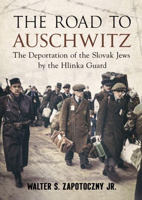 "The Road to Auschwitz: The Deportation of the Slovak Jews by the Hlinka Guard" von Walter S. Zapotoczny Jr. Historisches Foto.