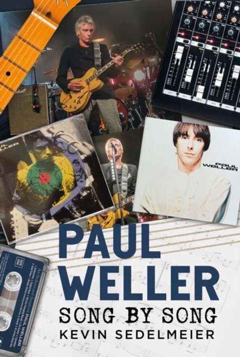 "PAUL WELLER SONG BY SONG KEVIN SEDELMEIER." Collage aus Albencovern, Konzertszene, Mischpult, Gitarre, Kassette und Noten.
