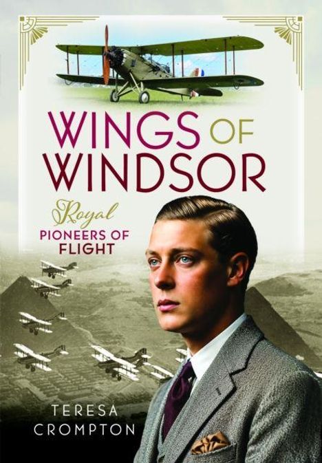 Texte: "WINGS OF WINDSOR", "Royal Pioneers of Flight", "TERESA CROMPTON".  
Illustration mit einem biplanen Flugzeug und einem Mann im Anzug.