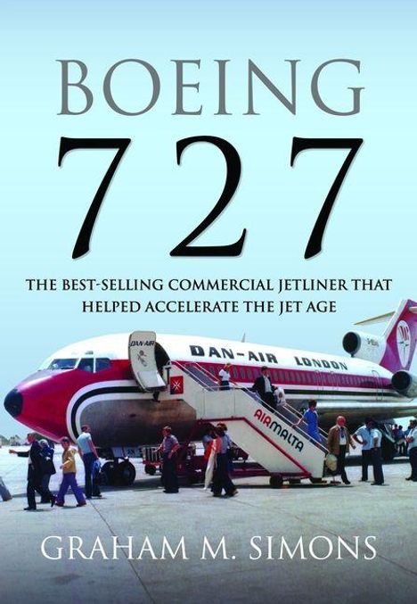 "Boeing 727", "The best-selling commercial jetliner", "Graham M. Simons". Menschen besteigen ein Flugzeug von Air Malta.