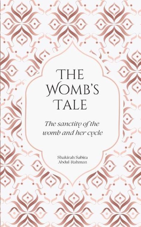 Shakirah Sabira Abdul-Rahman: The Womb's Tale, Buch