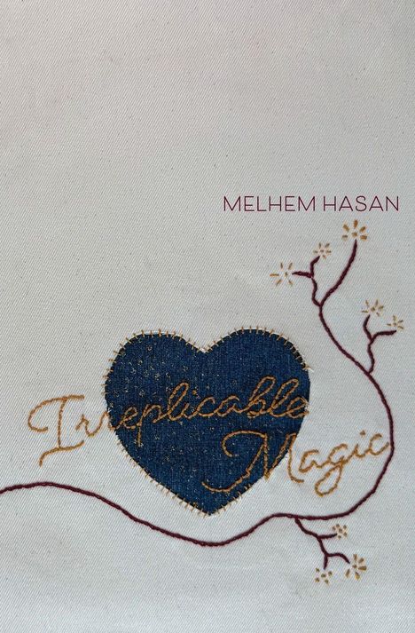 Text: "Melhem Hasan", "Irreplicable Magic". Ein gesticktes Herz aus Denim, umgeben von zarten Blütenzweigen.