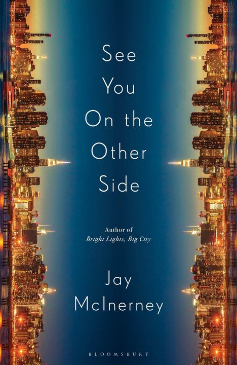 Jay Mcinerney: See You on the Other Side, Buch