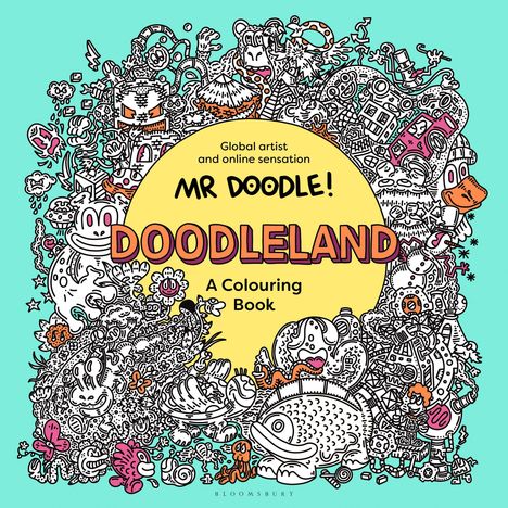 "Global artist and online sensation Mr Doodle! DOODLELAND A Colouring Book." Bunte Kritzel-Illustration mit Figuren.
