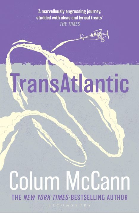 „TransAtlantic“, „Colum McCann“, „The New York Times-bestselling author“. Illustration: Flugzeug mit Kondensstreifen.