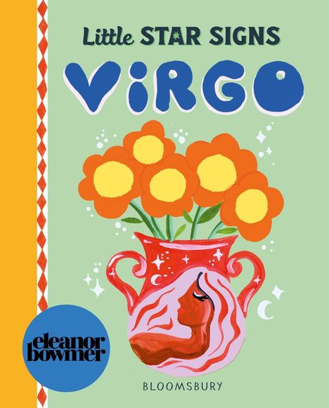 Text: "Little STAR SIGNS VIRGO", "eleanor bowmer", "BLOOMSBURY". Illustration: Blumenstrauß in roter Vase mit Frauensilhouette.