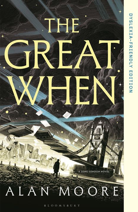 Text: "The Great When, Dyslexia-Friendly Edition, Alan Moore". Illustration einer futuristischen Stadt mit Brücke.