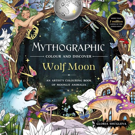 "Mythographic Colour and Discover: Wolf Moon," ein malerisches, mystisches Waldszenario mit einem Wolf und einer Fee.