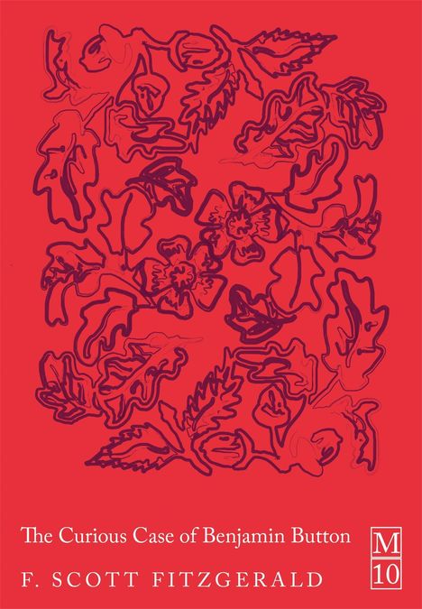 "The Curious Case of Benjamin Button" von F. Scott Fitzgerald, mit floralen, abstrakten Illustrationen auf rotem Hintergrund.
