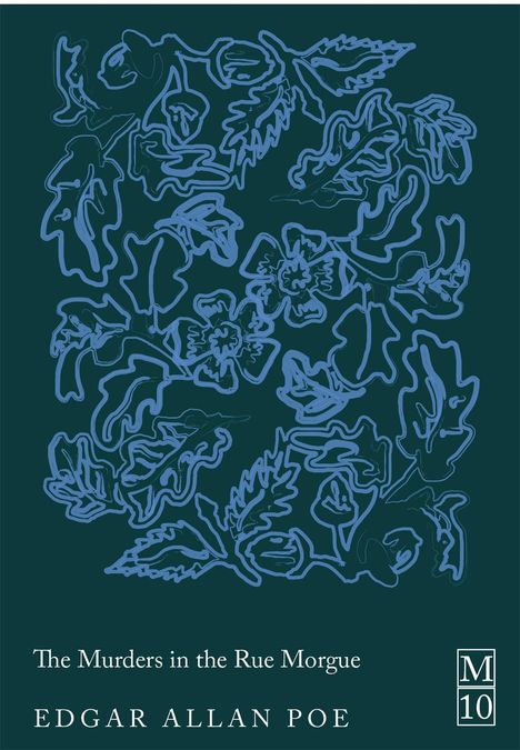 "The Murders in the Rue Morgue" von Edgar Allan Poe. Ornamentale blaue Blätter und Blumen auf dunklem Hintergrund.