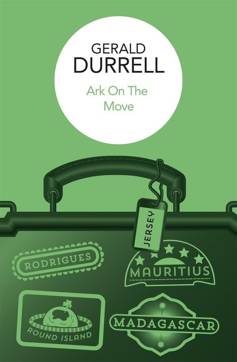 Text: "Gerald Durrell, Ark On The Move, Jersey, Rodrigues, Mauritius, Round Island, Madagascar." Grünes Cover mit Kofferdesign.