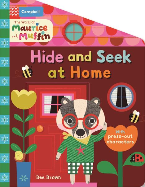 Text: "The World of Maurice and Muffin", "Hide and Seek at Home", "With press-out characters", "Bee Brown". Illustration: Dachs mit roter Brille vor Haustür.