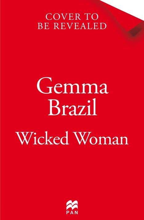 Text: "COVER TO BE REVEALED", "Gemma Brazil", "Wicked Woman". Roter Hintergrund, unten kleines Logo von PAN.