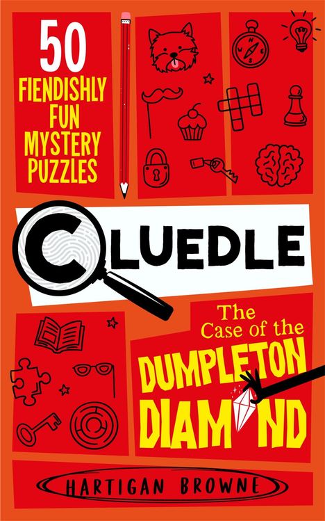 Text: "50 Fiendishly Fun Mystery Puzzles", "CLUEDLE: The Case of the Dumpleton Diamond", "Hartigan Browne". Illustration mit Lupe.
