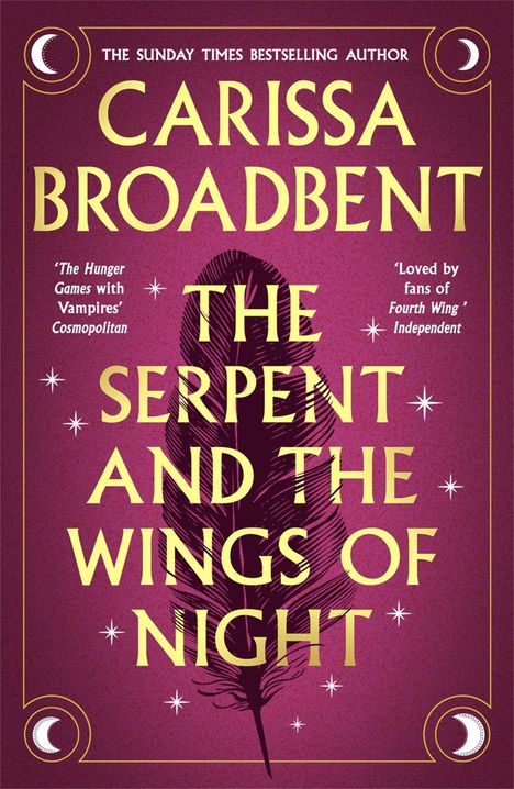 Der Text lautet: "Carissa Broadbent: The Serpent and the Wings of Night". Lila Hintergrund mit einer Feder und Sternen.