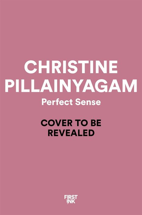 Text: "Christine Pillainayagam, Perfect Sense, Cover to be revealed." Rosa Hintergrund, schlichtes Design.