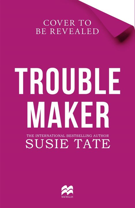 Text: "Cover to be revealed", "Susie Tate", "Trouble Maker". Roter Hintergrund, Logo unten.