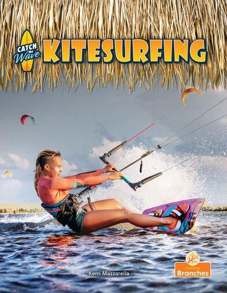 Der Text lautet: "Catch the Wave Kitesurfing" und "Kerri Mazzarella". Eine Frau beim Kitesurfen auf dem Wasser.