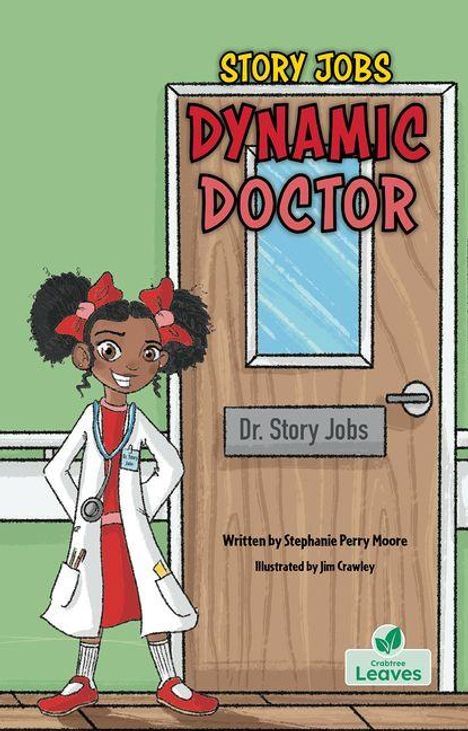"Story Jobs: Dynamic Doctor", "Dr. Story Jobs". Ein Mädchen in Arztkittel steht lächelnd vor einer Tür. Buchcover.