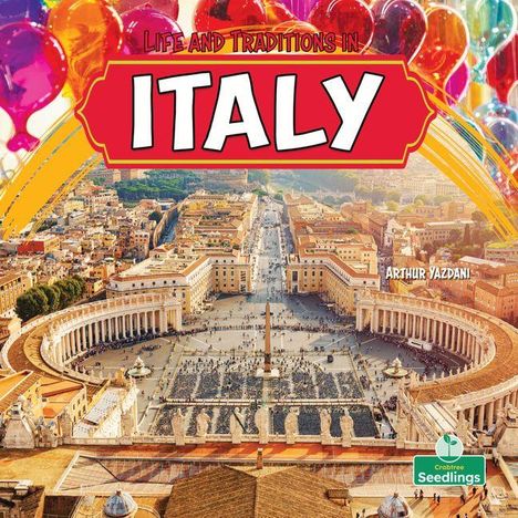 "Life and Traditions in ITALY" steht oben. Autor: Arthur Yazdani. Luftaufnahme des Petersplatzes mit bunten Ballons.