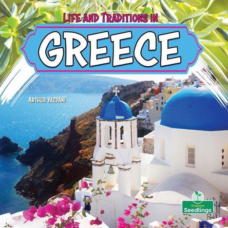 „Life and Traditions in Greece“. Ansicht von weißen Gebäuden mit blauen Kuppeln am Meer, pinke Blumen im Vordergrund.