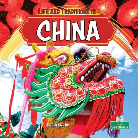 Text: "Life and Traditions in China." Darstellung eines bunten Drachens mit Laternen im Hintergrund und blauen Himmel.