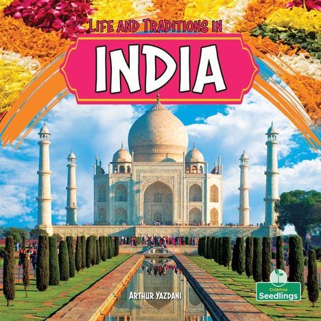 „LIFE AND TRADITIONS IN INDIA“ über dem Taj Mahal, umgeben von Blumenmotiven, darunter „ARTHUR YAZDANI“.