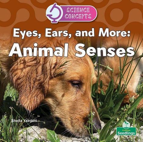 Text: "Eyes, Ears, and More: Animal Senses." Ein Hund schnüffelt am Boden, umgeben von Gras. Logo oben links.