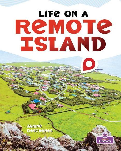 Oben steht "Life on a Remote Island". Darunter eine Luftaufnahme einer grünen Insel mit vielen Häusern.