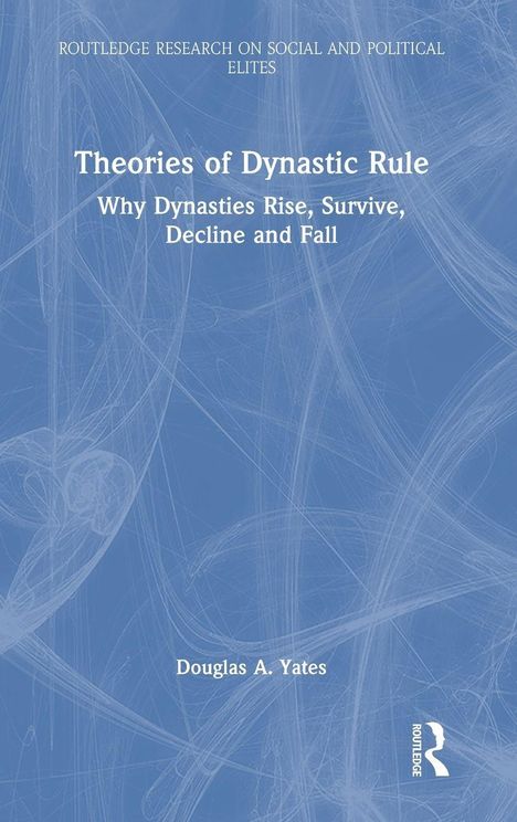 Blauer Hintergrund mit weißen, wirbelnden Linien. Oben steht: "Routledge Research on Social and Political Elites".