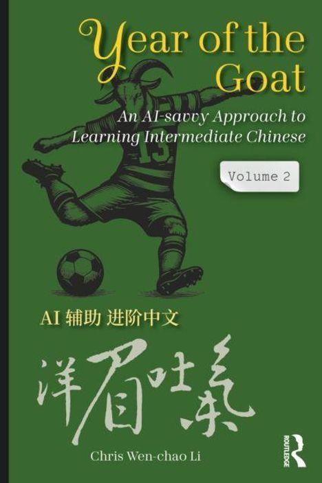 „Year of the Goat“, „An AI-savvy Approach to Learning Intermediate Chinese“, „Volume 2“. Fußballspielerin auf grünem Hintergrund.