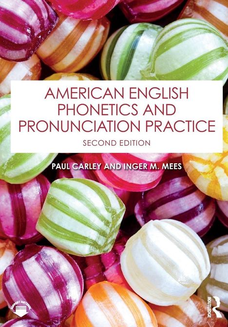 „American English Phonetics and Pronunciation Practice, Second Edition,“ Paul Carley, Inger M. Mees. Bunte gestreifte Bonbons.