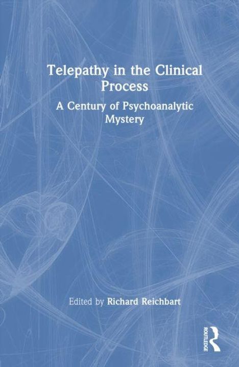 „Telepathy in the Clinical Process: A Century of Psychoanalytic Mystery“ steht in Weiß auf blauem Hintergrund. Links ein Logo.