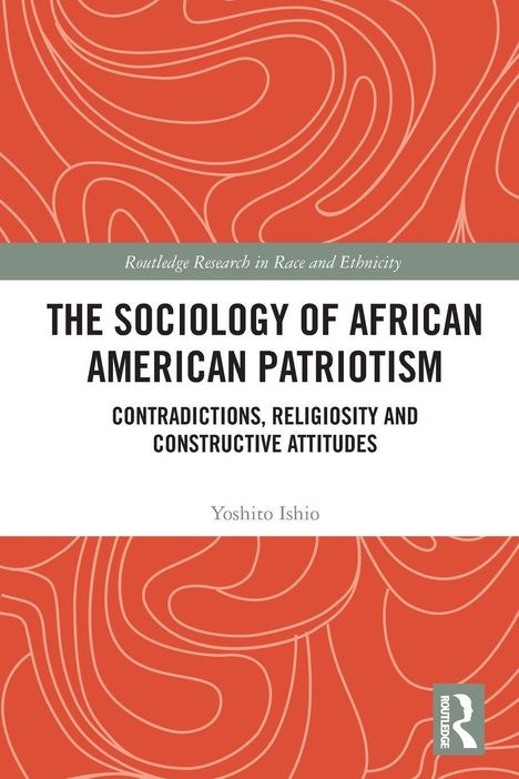 „The Sociology of African American Patriotism: Contradictions, Religiosity and Constructive Attitudes“ von Yoshito Ishio. Abstraktes Muster.