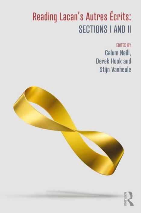 "Reading Lacan's Autres Écrits: Sections I and II" steht oben. Ein Möbiusband in Gold schwebt auf weißem Hintergrund.