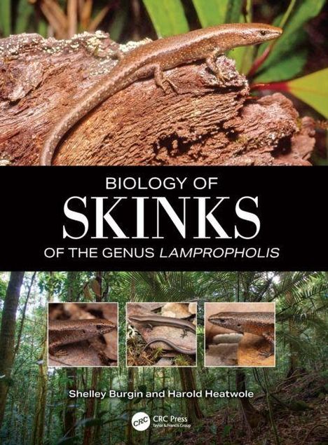 Text: "Biology of Skinks of the Genus Lampropholis." Oben: Skink auf Holz. Unten: Drei Skinkbilder im Wald. Autoren: Shelley Burgin, Harold Heatwole.
