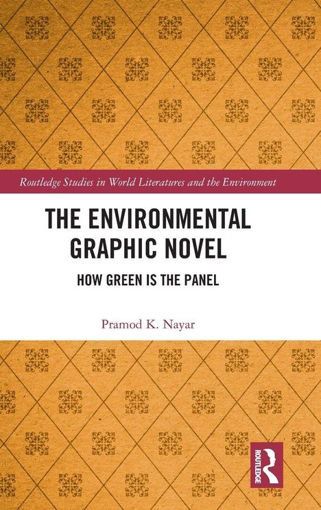 Titel: "The Environmental Graphic Novel: How Green Is the Panel". Autor: Pramod K. Nayar. Hintergrund: Gelbes Muster.