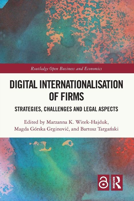 "Digital Internationalisation of Firms: Strategies, Challenges and Legal Aspects." Bunte, abstrakte Illustration. Routledge-Logo.