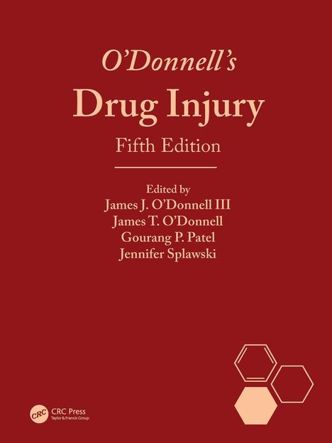O'Donnell's Drug Injury, Fifth Edition, Edited by James J. O'Donnell III et al., roter Hintergrund, CRC Press Logo.