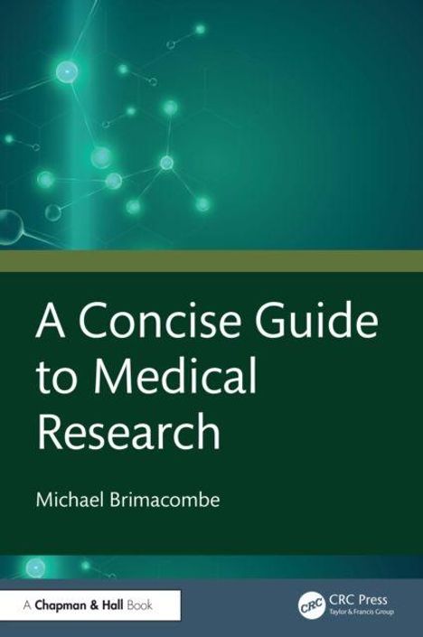 Titel: "A Concise Guide to Medical Research" von Michael Brimacombe. Oben sind schematisch leuchtende Moleküle abgebildet.