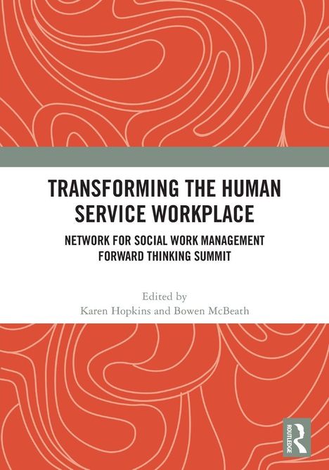 "TRANSFORMING THE HUMAN SERVICE WORKPLACE", rotes abstraktes Muster, Namen: Karen Hopkins, Bowen McBeath.