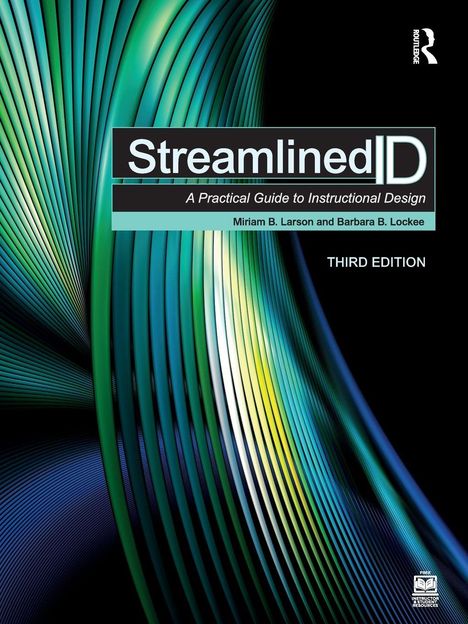 "Streamlined ID: A Practical Guide to Instructional Design" von Miriam B. Larson und Barbara B. Lockee, Dritte Auflage. Abstrakte Linien in Blau und Grün.