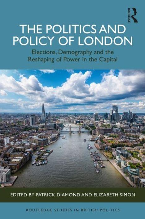 "The Politics and Policy of London" steht oben. Darunter eine Luftaufnahme Londons, mit der Themse und markanten Gebäuden.