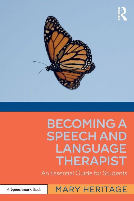 Titel: "BECOMING A SPEECH AND LANGUAGE THERAPIST", Autor: Mary Heritage. Ein Monarchfalter im Flug.