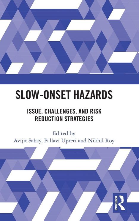"Slow-Onset Hazards", Themen und Risikominderung. Herausgegeben von Avijit Sahay, Pallavi Upreti, Nikhil Roy. Abstrakte blaue Muster.