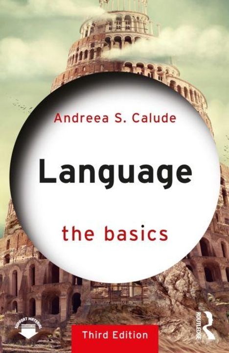 "Language the basics, Andreea S. Calude, Third Edition." Zeigt einen Turm im Hintergrund, inspiriert vom Turm zu Babel.
