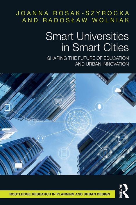 Titel: "Smart Universities in Smart Cities". Autoren: Joanna Rosak-Szyrocka, Radosław Wolniak. Illustration: Hochhäuser und Netzwerksymbole.