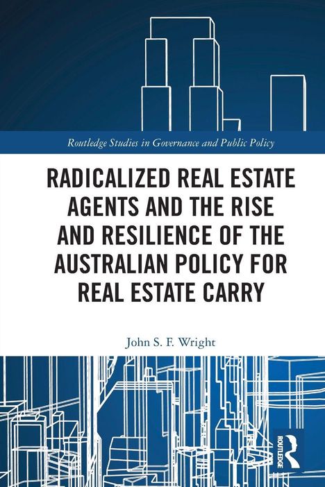 Titel: "RADICALIZED REAL ESTATE AGENTS..." Autor: John S. F. Wright. Illustration: Skizze von Gebäuden.